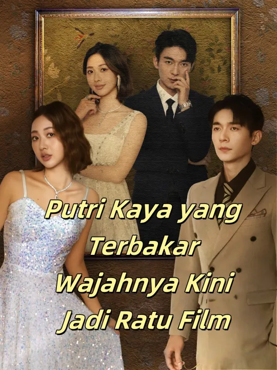 Putri Kaya yang Terbakar Wajahnya Kini Jadi Ratu Film